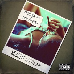 ChiefKages x Iso Indies - Rollin With Me [Prod. Kingdom Kush]