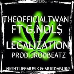 Legalization (feat. G.Nol$)