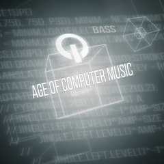 Age Of Computer Music
