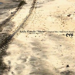 Andy Kneale - Mute (Matt Davis Remix)