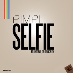 Pimpi - Selfie Ft. Lindoras, Ori & Nok Blok (Prod. Iski) - DIRTY