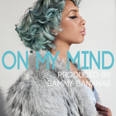 Shyvonne - On My Mind (prod. by Sammy Bananas)