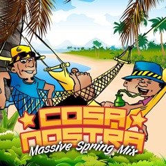 Cosa Nostra - Massive Spring Mix 2015