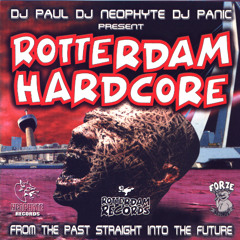 DJ Paul / DJ Neophyte / DJ Panic ‎– Rotterdam Hardcore-mix 1