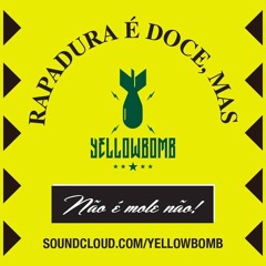 Yellow Bomb - Rapadura