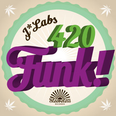 J*Labs - 420 Funk! - [Sleeveless Records]