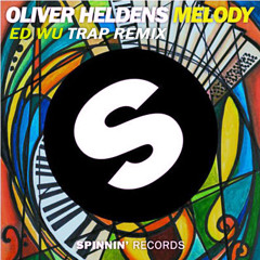 Oliver Heldens - Melody (DJ UwU Remix)