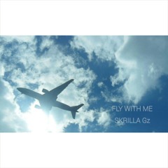 FLY WITH ME