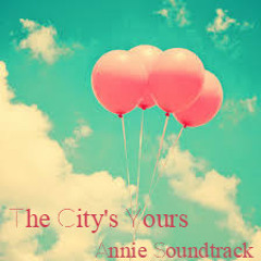 The City's Yours-Annie Soundtrack-