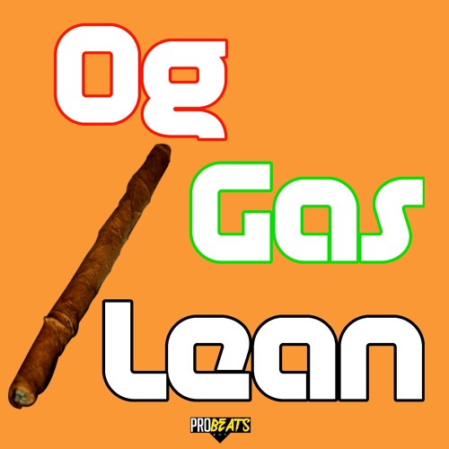 Stream OG Gas Lean 420 by OG Gas Lean Listen online for free on