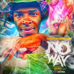 Caston Boy Dre - No Way
