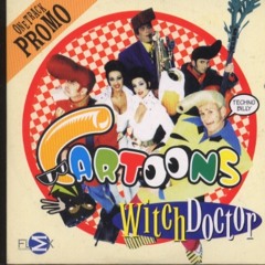 Cartoons - Witch Doctor (Sumspell RMX)