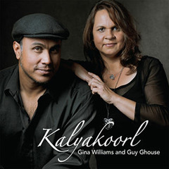 Gina Williams & Guy Ghouse,   Kalyakoorl