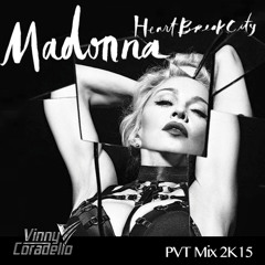 Madonna - Heartbreakcity (Vinny Coradello PVT Mix 2K15)