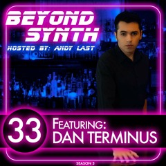 Beyond Synth - 33 - Dan Terminus