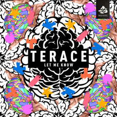 Terace - Let Me Know (Original Mix)