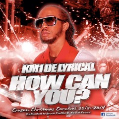 KM1/SOCA (HOW CAN YOU)  PRODUCED BY APLUS