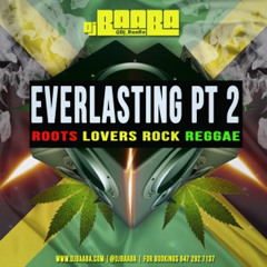 DJ BAABA PRESENTS *** EVERLASTING PT.2  ROOTS-LOVERS ROCK-REGGAE