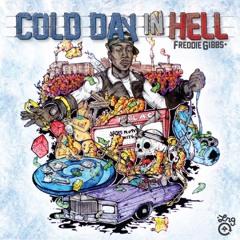 Freddie Gibbs - Natural High (Even Higher Learing)