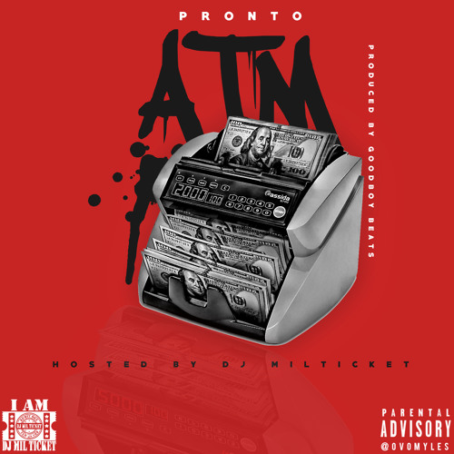 Pronto - ATM (All This Money) Prod By Saint TGB