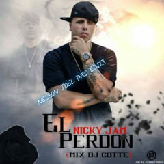 El Perdón - Nicky Jam   Proo Edit  **Nelson Joel**