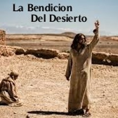La Bendicion Del Desierto