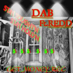 Get  Money Rec. Redd ft Dab. Get Money  Stay Holding.