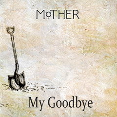 My Goodbye Excerpt