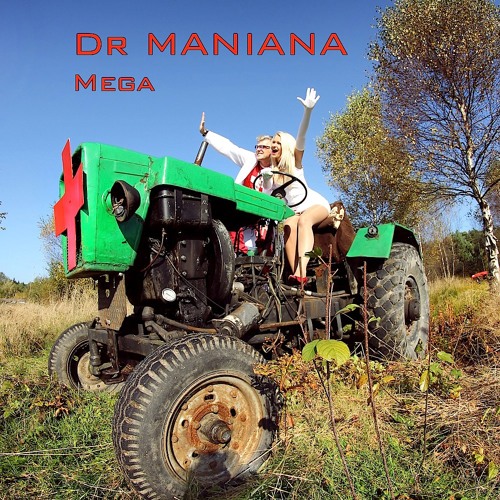 Dr Maniana - Mega (Radio Edit)