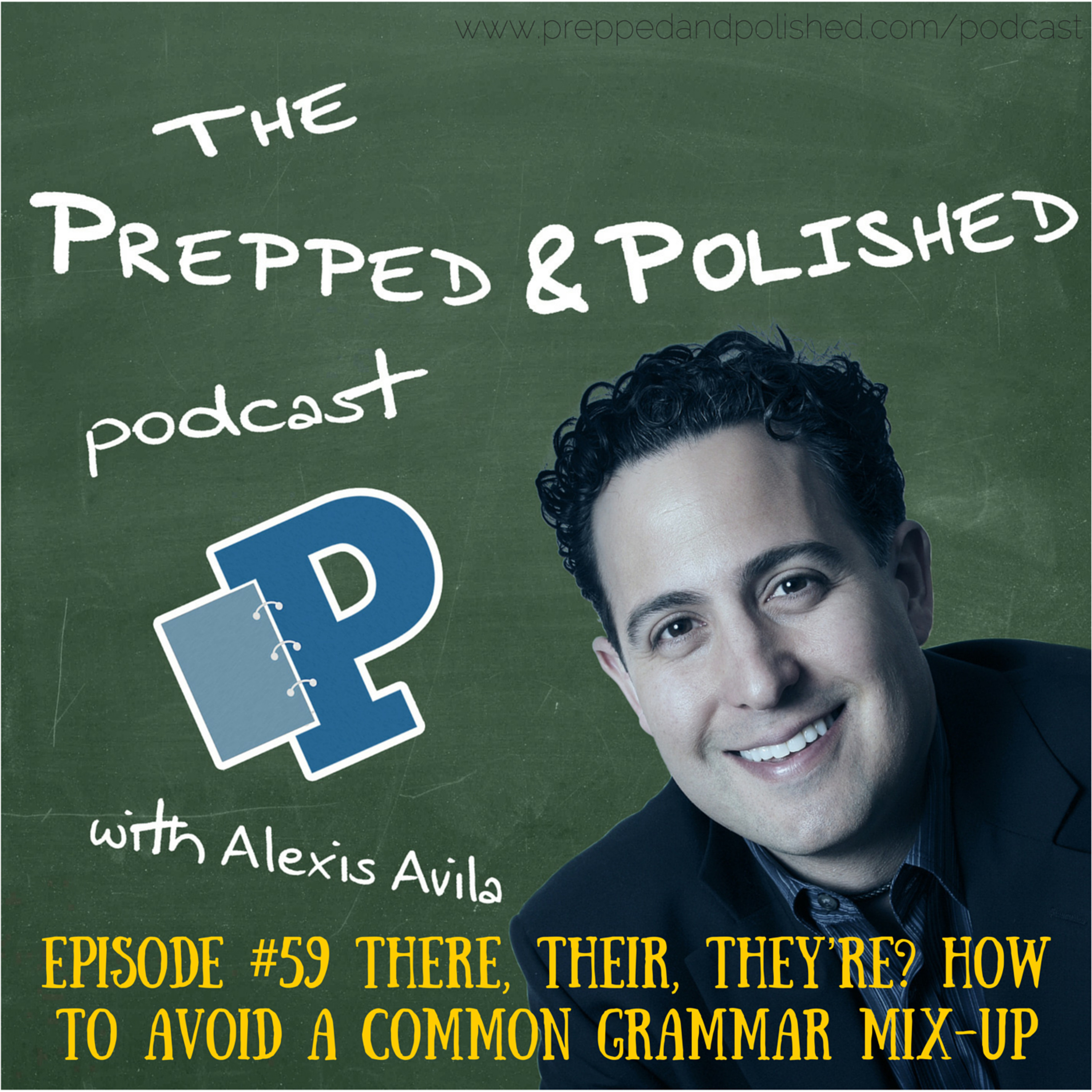P&P Tutoring Tips Episode 59: "There, Their, They're?  How To Avoid A Common Grammar Mix - Up" episode artwork