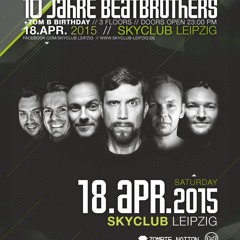 MaVeTT @ 10 Jahre Beatbrothers & Tom B S B - Day Sky Club Leipzig 18.04.2015