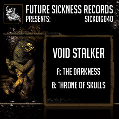 SICKDIG040 A Void Stalker - The Darkness