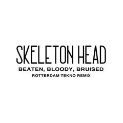 Beaten, Bloody, Bruised (Rotterdam Tekno Mix)
