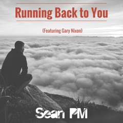 Running Back to You (Feat. Gary Nixon)