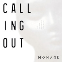 Monakr - Calling Out