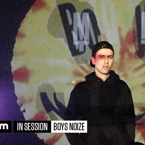 In Session: Boys Noize - #BNR10YR BANG Mix