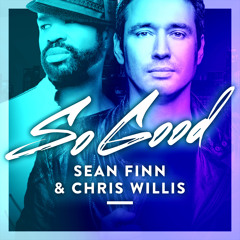 Sean Finn & Chris Willis - So Good (Radio Edit)