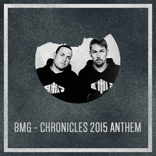 BMG - Back To Basics (Chronicles 2015 Anthem)