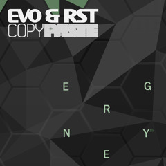 Evo & RST and Copy & Paste 'Energy 15'