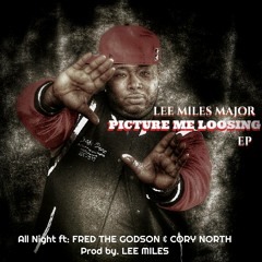 Promo: ALL NIGHT by Lee Miles Major Ft. Fred The Godson & Cory - DOWNLOAD LINK IN BIO