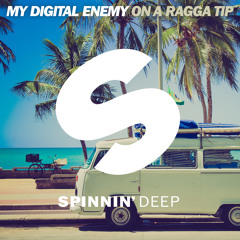 My Digital Enemy - On A Ragga Tip (Out Now)