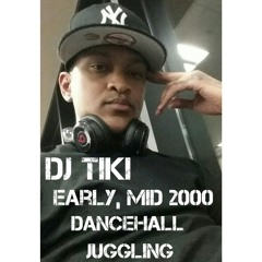 DJ TIKI EARLY,MID 2000 DANCEHALL JUGGLING