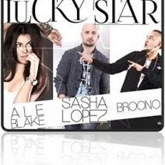 DJ BAGET Ft Sasha Lopez, Ale Blake & Broono - Lucky Star (Raggae Mix)