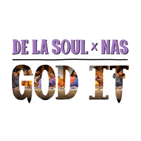 De La Soul - God It (Ft. Nas)