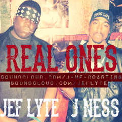 REAL ONES-(JEF LYTE FEAT. J-NESS) {PROD. BY JEF LYTE}