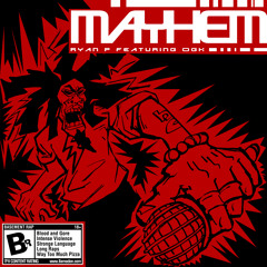 Mayhem feat. OGK Prod. Ryan Proficient & Shido *RUFF VERSION