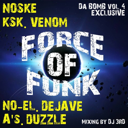 2014.09 NOSKE, KSK, VENOM, NO-EL, DEJAVE, A's, DUZZLE / Force Of Funk