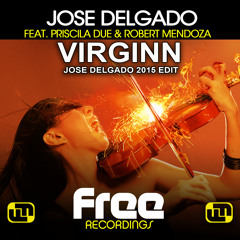 Jose Delgado feat Priscila Due & Robert Mendoza - Virginn (Jose Delgado 2015 Edit):: April 28th