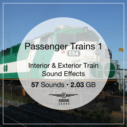 Stream Passenger Trains Sound Effects 1 Preview Montage by Airborne Sound Listen online for