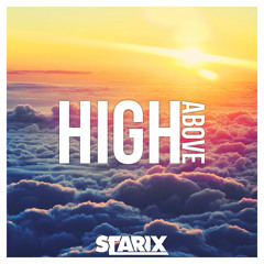 Starix - High Above [AirwaveMusic Release]